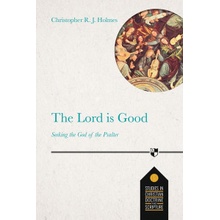 Lord Is Good - Seeking The God Of The PsalterPaperback