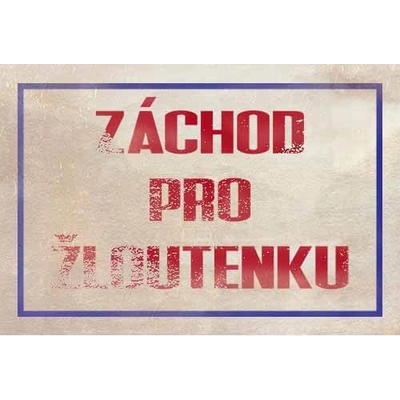 Ceduľa Záchod pro žloutenku