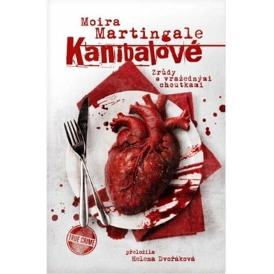 Kanibalové: Zrůdy s vražednými choutkami