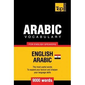 Egyptian Arabic vocabulary for English speakers - 9000 words (ISBN: 9781787166950)