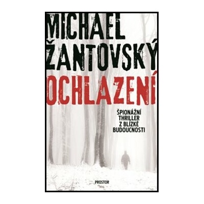 Ochlazení: Špionážní thriller z blízké budoucnosti