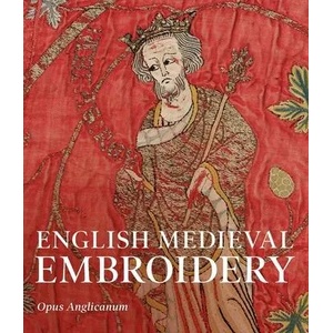 English Medieval Embroidery (ISBN: 9780300259988)