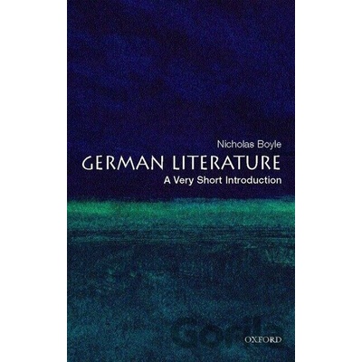 German Literature: A Very Short Introduction Very Short Introductions - N. Boyle