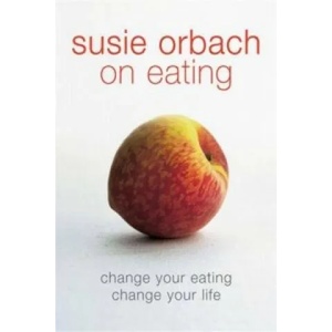 Susie Orbach on Eating (2002)