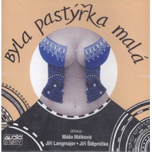 Byla pastýřka malá CD - Jiří Langmajer; Máša Málková; Jiří Štěpnička