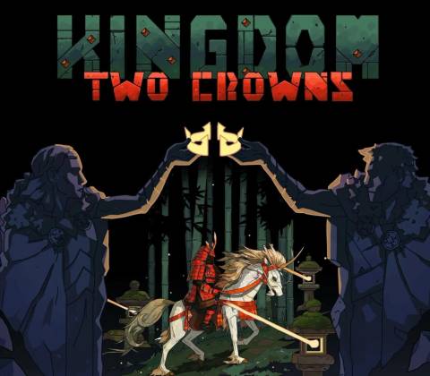 Kingdom: Two Crowns