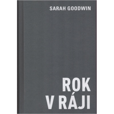 Rok v ráji - Goodwin Sarah