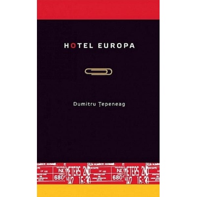 Hotel Europa - Dumitru Tepeneag