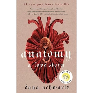 Anatomy: A Love Story (ISBN: 9781250774156)