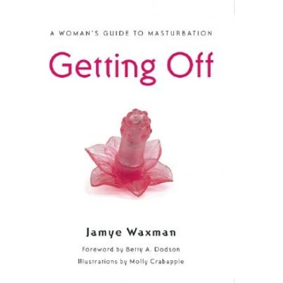 Seal Press Getting Off | Jamye Waxman