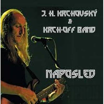 J.H. Krchovský & Krch-off Band - Naposled CD