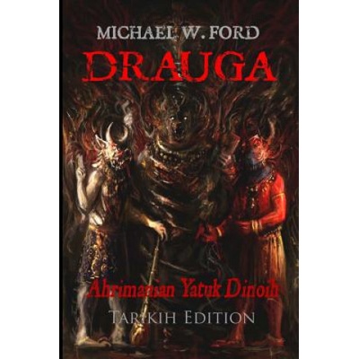 Drauga - Tarikih Edition: Ahrimanian Yatuk Dinoih