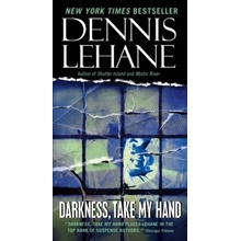 Darkness, Take My Hand. Absender unbekannt, englische Ausgabe - Lehane, Dennis