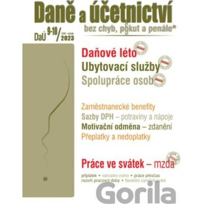 Daně a účetnictví bez chyb pokut a penále č. 9-10 / 2023 Daňové milostivé léto Poradce s.r.o.