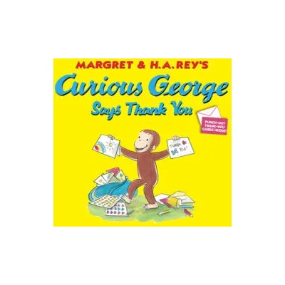 Curious George Says Thank You | H. A. Rey