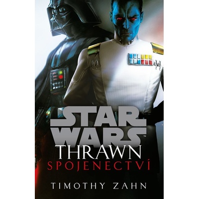 Star Wars - Thrawn. Spojenectví - Timothy Zahn