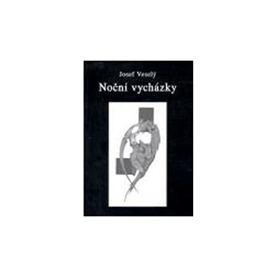 Noční vycházky - Veselý Josef