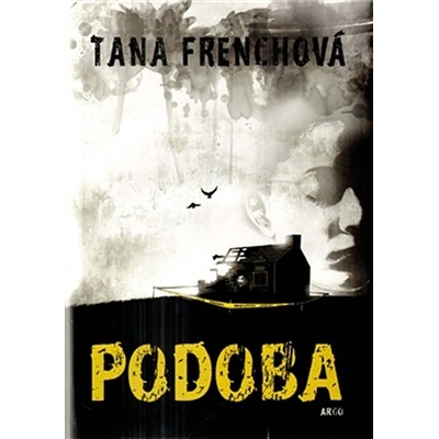 Podoba - Tana Frenchová