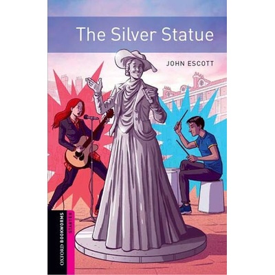 Oxford Bookworms Starter The Silver Statue Graded readers for secondary and adult learners