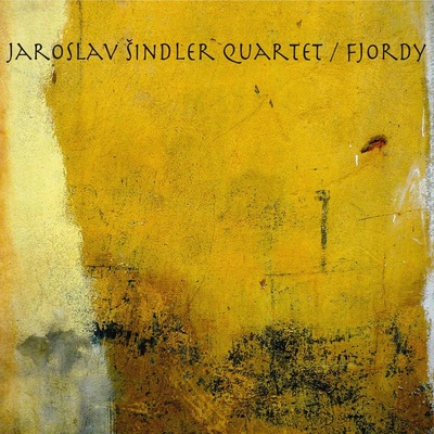 Jaroslav Šindler Quartet: Fjordy - Jaroslav Šindler Quartet
