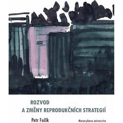 Rozvod a změny reprodukčních strategií - Petr Fučík