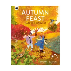 Autumn Feast | Sean Taylor, Alex Morss (ISBN: 9780711278653)