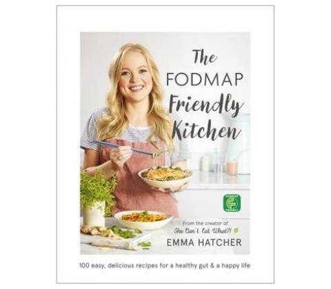 FODMAP Friendly Kitchen Cookbook Hatcher Emma