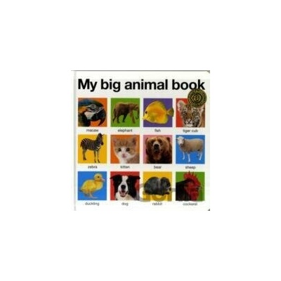 My Big Animal Book - Roger Priddy