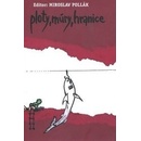 Ploty, múry, hranice - Zborník