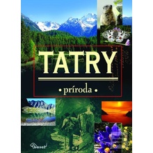 Tatry – príroda - Kolektiv autorov