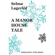 Manor House Tale Selma Lagerlof