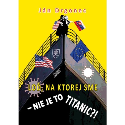 Loď, na ktorej sme – nie je to Titanic?!