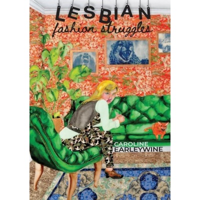 Sibling Rivalry Press, LLC Lesbian Fashion Struggles | Caroline Earleywine