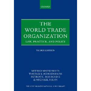World Trade Organization | Mitsuo Matsushita, Thomas J. Schoenbaum, Petros C. Mavroidis, Michael Hahn (ISBN: 9780198806226)