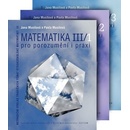 Matematika pro porozumění a praxi Komplet III/1 + III/2 + III/3