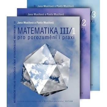 Matematika pro porozumění a praxi Komplet III/1 + III/2 + III/3