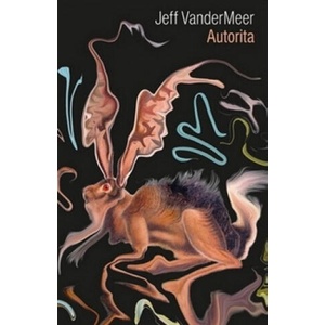Autorita | Jeff VanderMeer (ISBN: 9788025721261)