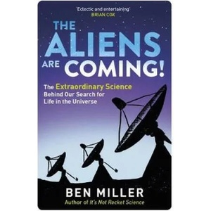 Aliens Are Coming! | Ben Miller (ISBN: 9780751545043)