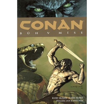Conan 2: Bůh v míse - Nord Cary, Busiek Kurt,