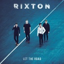 RIXTON: LET THE ROAD, CD