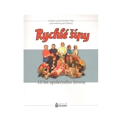 Rychlé šípy - 10 let společného života - Josef Kubáník