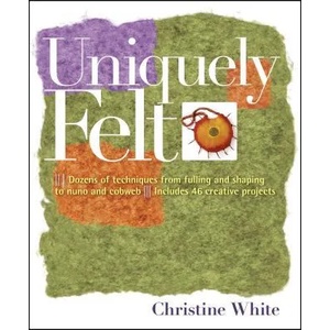 Uniquely Felt | Christine White (ISBN: 9781580176736)