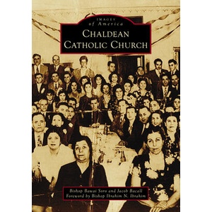 Chaldean Catholic Church | Bawai Soro (ISBN: 9781467160193)