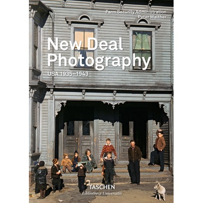 New Deal Photography: USA 1935-1943 - Bu - Har- Peter Walther
