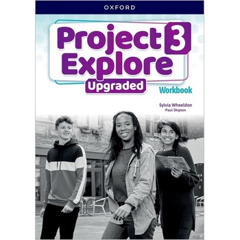 Project Explore Upgraded edition 3 Workbook