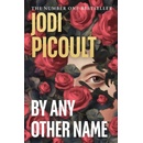 By Any Other Name - Jodi Picoult