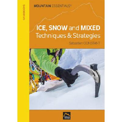 Ice snow & mixed: techniques & strategies | Constant