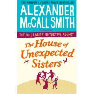 House of Unexpected Sisters | Alexander McCall Smith (ISBN: 9780349142043)