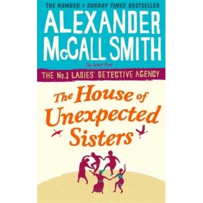 House of Unexpected Sisters | Alexander McCall Smith