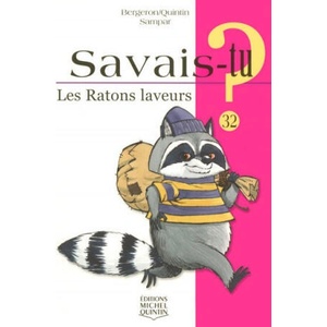 Savais-tu - numéro 32 Les ratons laveurs | Alain M. Bergeron, Michel Quintin, Sampar (ISBN: 9782894353240)
